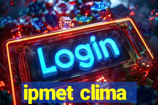 ipmet clima